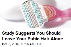 Study Suggests You Should Leave Your Pubic Hair Alone