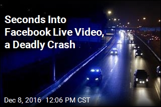 Seconds Into Facebook Live Video, a Deadly Crash