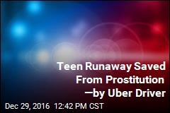 Teen Runaway Saved From Prostitution &mdash;by Uber Driver