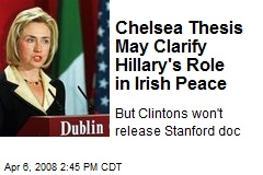 Chelsea Thesis May Clarify Hillary's Role in Irish Peace