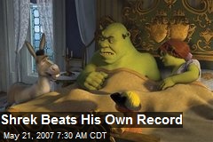 Shrek Beats His Own Record