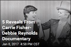 5 Reveals From Carrie Fisher- Debbie Reynolds Documentary