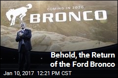 The Ford Bronco Is Coming Back