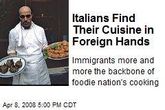 Italians Find Their Cuisine in Foreign Hands