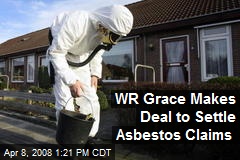 WR Grace Makes Deal to Settle Asbestos Claims