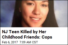 NJ Teen Killed by Childhood Friends: Cops