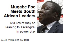 Mugabe Foe Meets South African Leaders