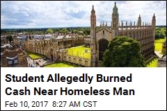Student Allegedly Burned Cash Near Homeless Man