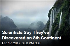 Scientists Say They&#39;ve Discovered an 8th Continent