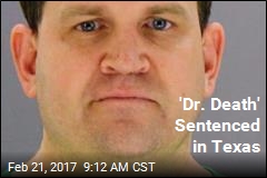&#39;Dr. Death&#39; Sentenced in Texas