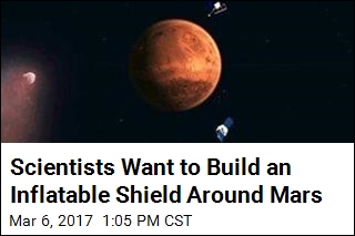 Scientists Want to Build an Inflatable Shield Around Mars