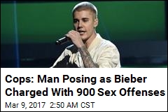 Man Who Posed as Bieber Charged With 900 Sex Offenses