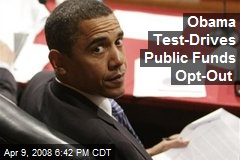 Obama Test-Drives Public Funds Opt-Out