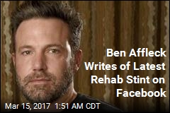 Ben Affleck Discloses Stint in Alcohol Rehab