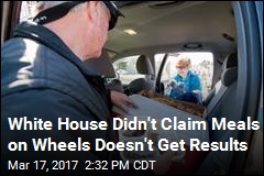 White House Didn&#39;t Claim Meals on Wheels Doesn&#39;t Get Results