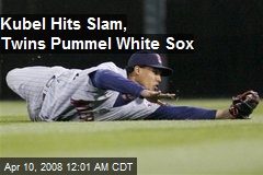 Kubel Hits Slam, Twins Pummel White Sox