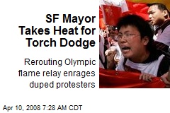 SF Mayor Takes Heat for Torch Dodge