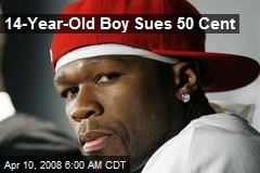 14-Year-Old Boy Sues 50 Cent