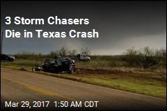 3 Storm Chasers Die in Texas Crash