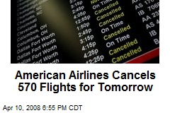 American Airlines Cancels 570 Flights for Tomorrow