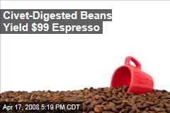 Civet-Digested Beans Yield $99 Espresso
