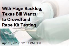 Texas Wants to Crowdfund Rape Kit Testing