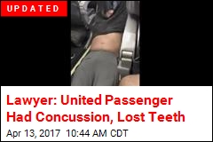 Lawyer: United Passenger Had Concussion, Lost Teeth