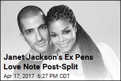 Janet Jackson&#39;s Ex Writes Her a Public Love Note