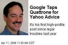 Google Taps Quattrone for Yahoo Advice