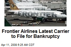 Frontier Airlines Latest Carrier to File for Bankruptcy