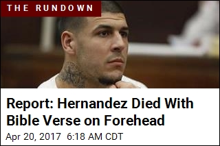 Report: Hernandez Had Bible Verse on Forehead