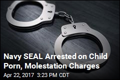 Navy SEAL Arrested on Child Porn, Molestation Charges