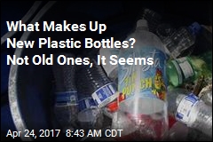 What Makes Up New Plastic Bottles? Not Old Ones, It Seems