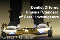 &#39;Unlawful Dental Acts&#39;: Pulling Tooth While on Hoverboard