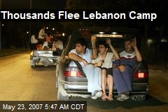 Thousands Flee Lebanon Camp