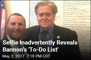 Selfie Inadvertently Reveals Bannon&#39;s &#39;To-Do List&#39;