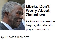 Mbeki: Don't Worry About Zimbabwe