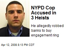 NYPD Cop Accused in 3 Heists