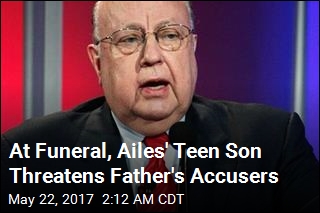 Ailes&#39; Teen Son Threatens to &#39;Come After&#39; Father&#39;s Accusers