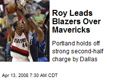 Roy Leads Blazers Over Mavericks