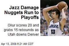 Jazz Damage Nuggets Run to Playoffs