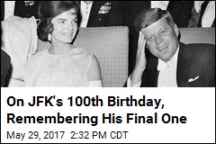 On JFK&#39;s 100th Birthday, Remembering His Final One