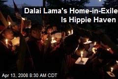 Dalai Lama's Home-in-Exile Is Hippie Haven