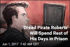 Bad News for &#39;Dread Pirate Roberts&#39;