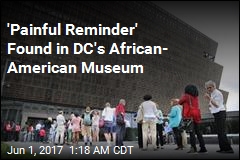 Noose Found Inside African American History Museum