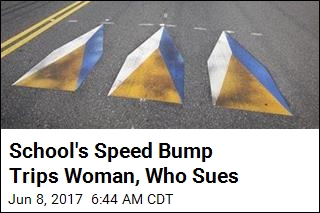 Woman Trips on Speed Bump, Sues School