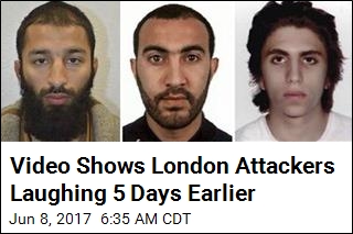 Video Shows London Attackers Laughing 5 Days Earlier