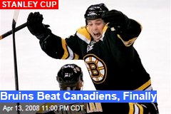 Bruins Beat Canadiens, Finally