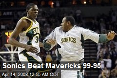 Sonics Beat Mavericks 99-95