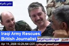 Iraqi Army Rescues British Journalist